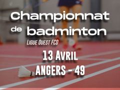 Championnat LO de badminton - ANGERS