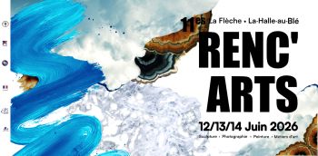11es RENC'ARTS - La Flèche